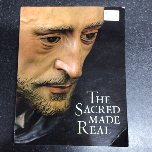 The sacred made real - made, real: